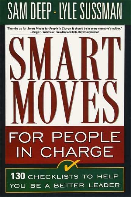 Smart Moves for People in Charge