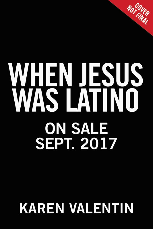 When Jesus Was Latino