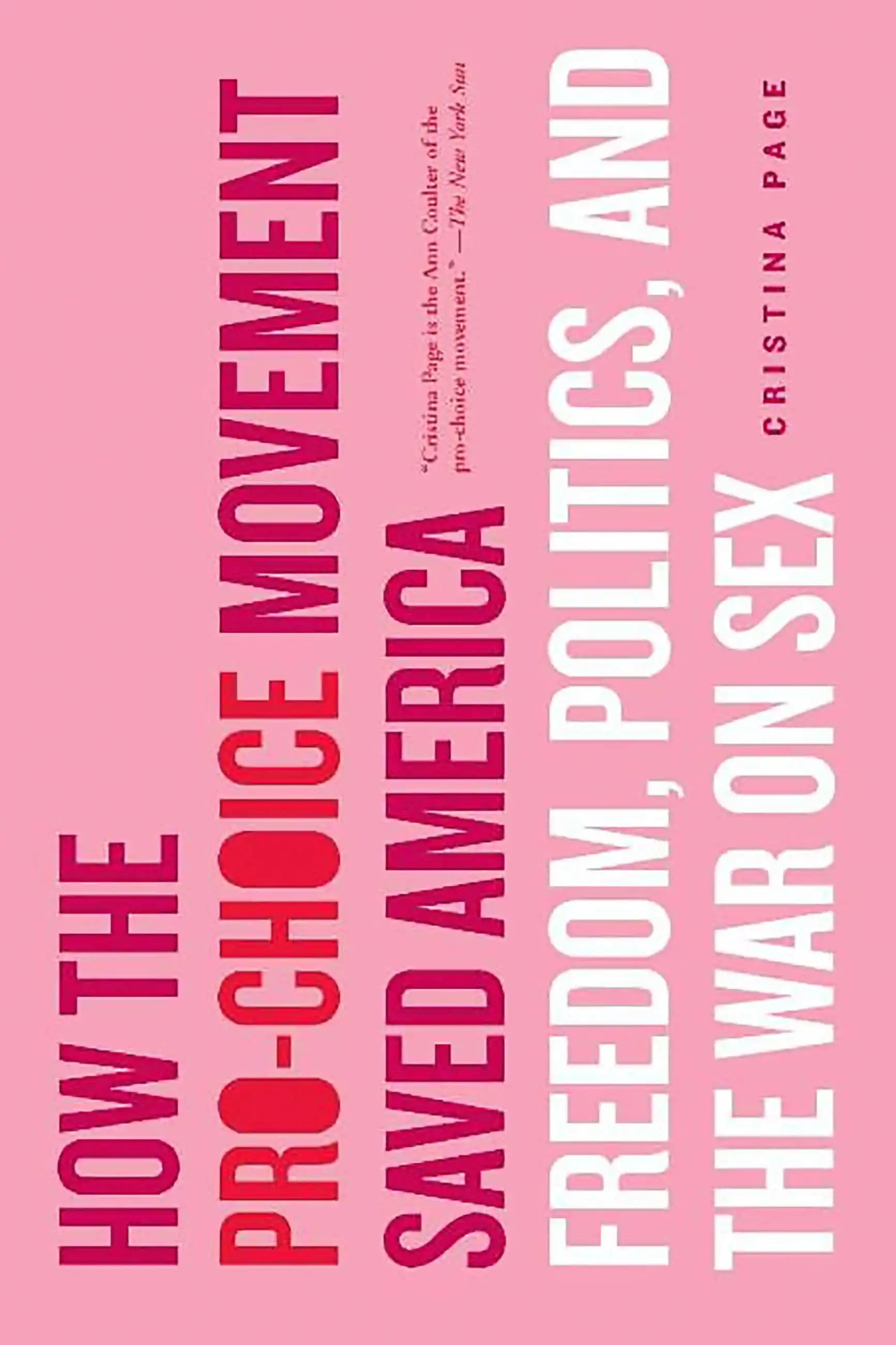 How the Pro-Choice Movement Saved America