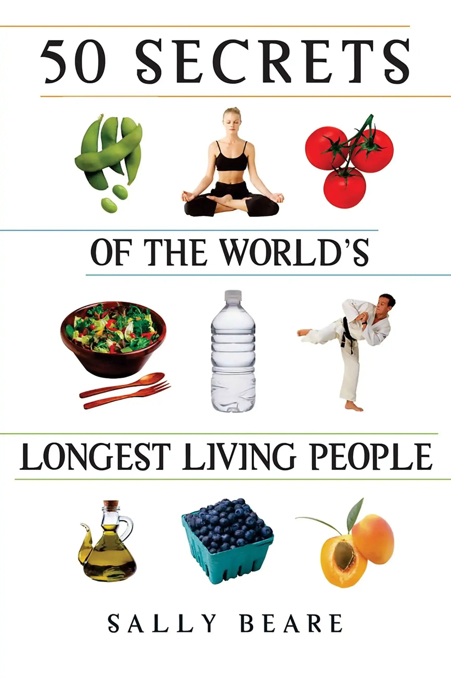 50 Secrets of the World's Longest Living People