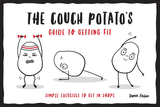 The Couch Potatoâs Guide to Staying Fit While You Self-Isolate