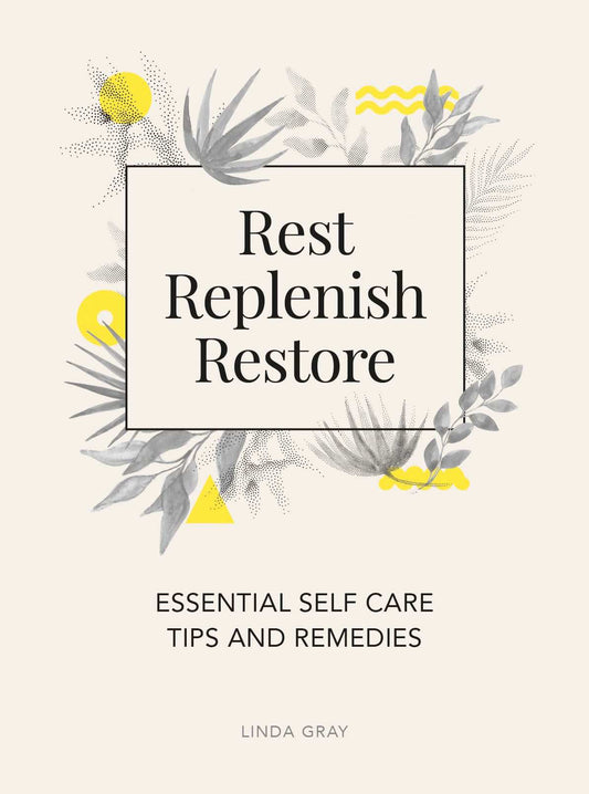 Rest, Replenish, Restore