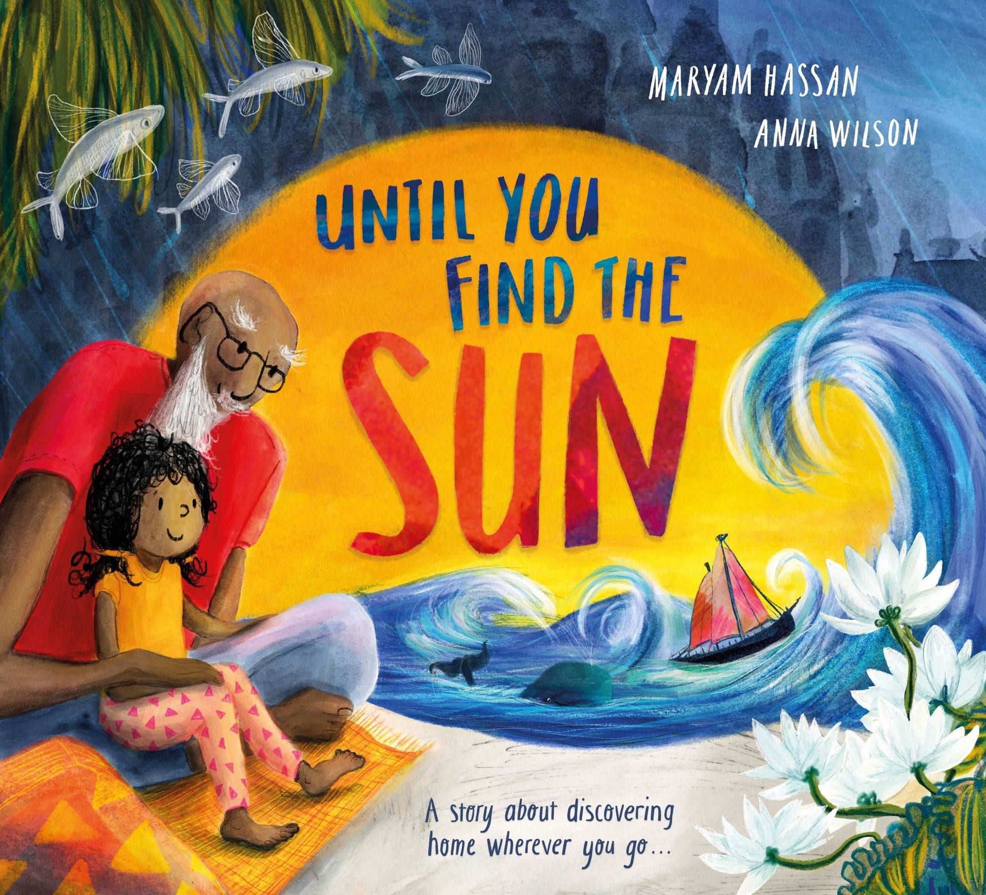 Until You Find The Sun:A Story About Discovering Home Wherever You Go