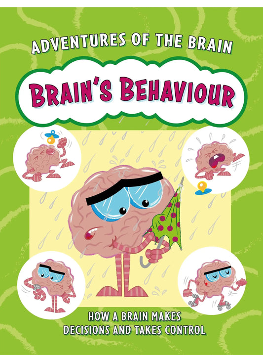 Adventures of The Brain: Brain's Behaviour