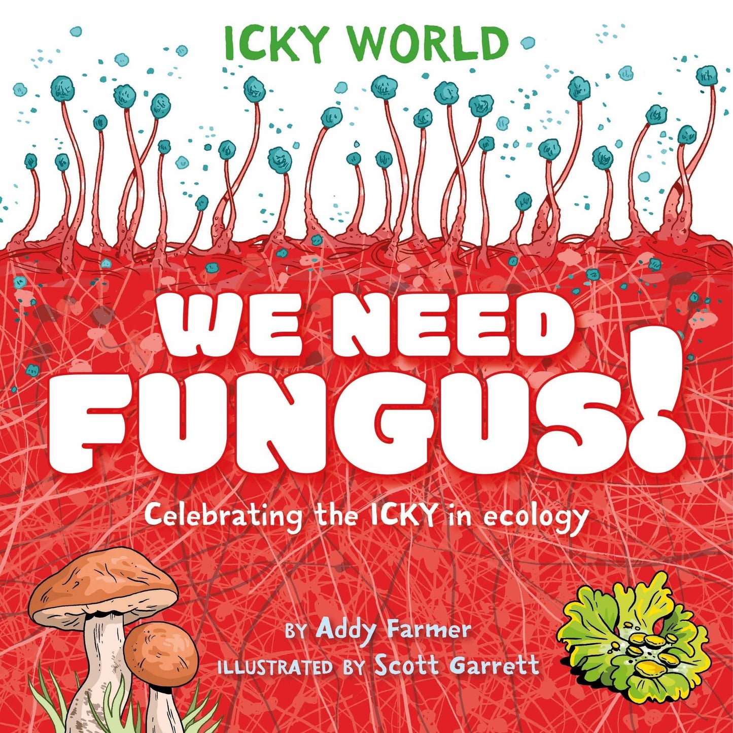 Icky World: We Need Fungus!