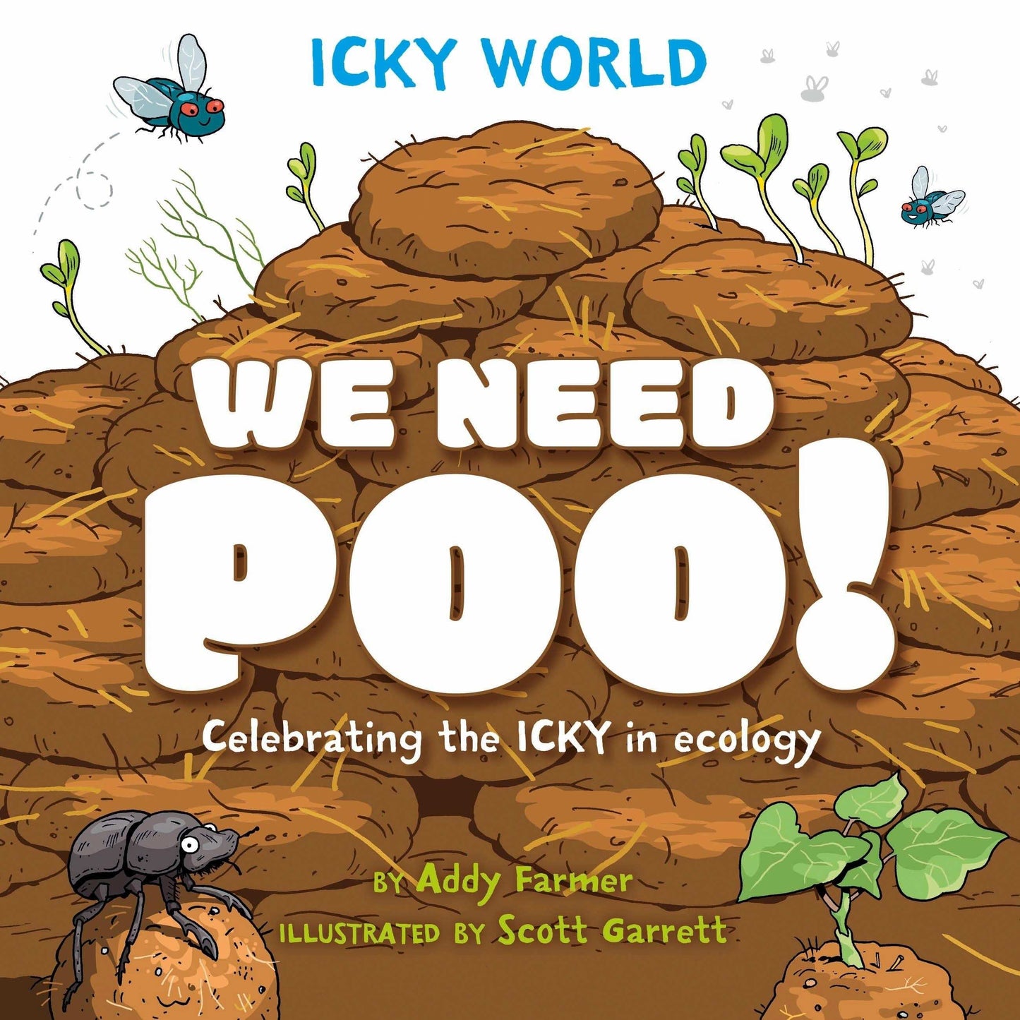 Icky World: We Need Poo!
