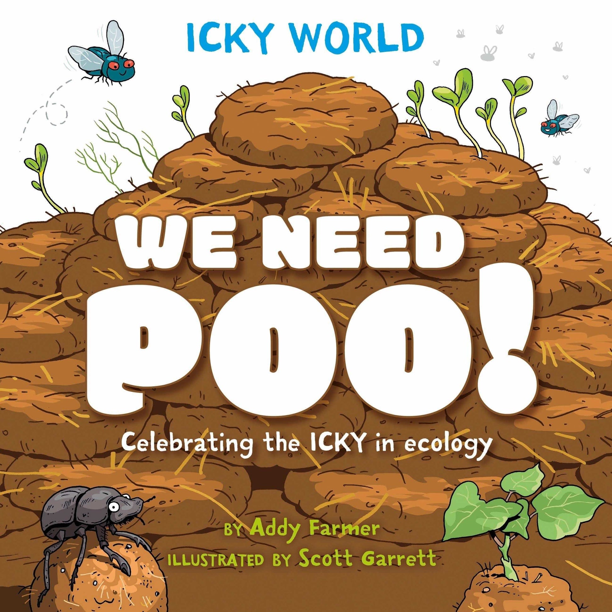 Icky World: We Need Poo!