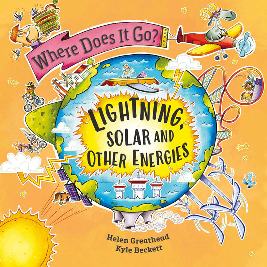 Where Does It Go?: Lightning, Solar And Other Energies