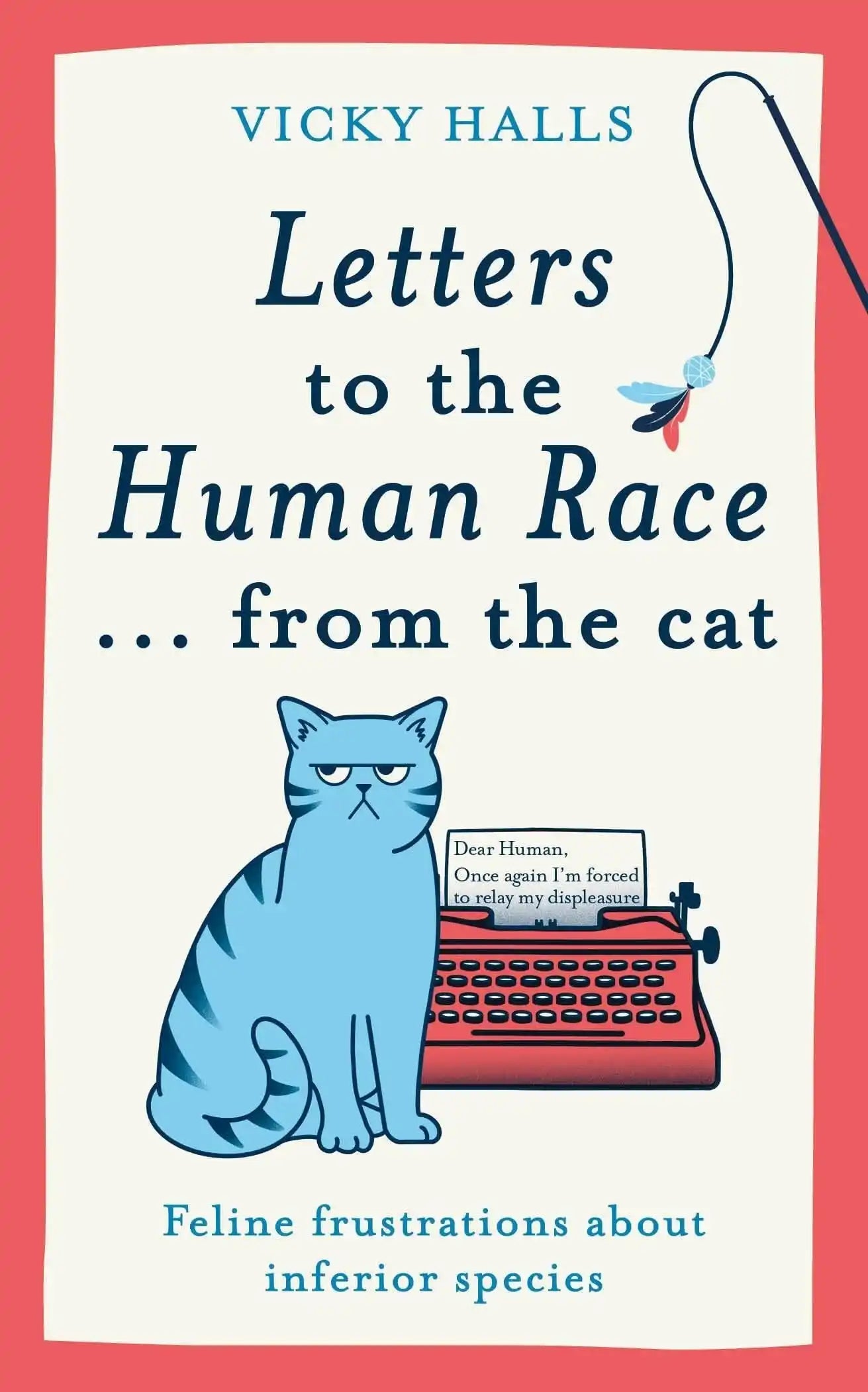 Letters To The Human Race From The Cat