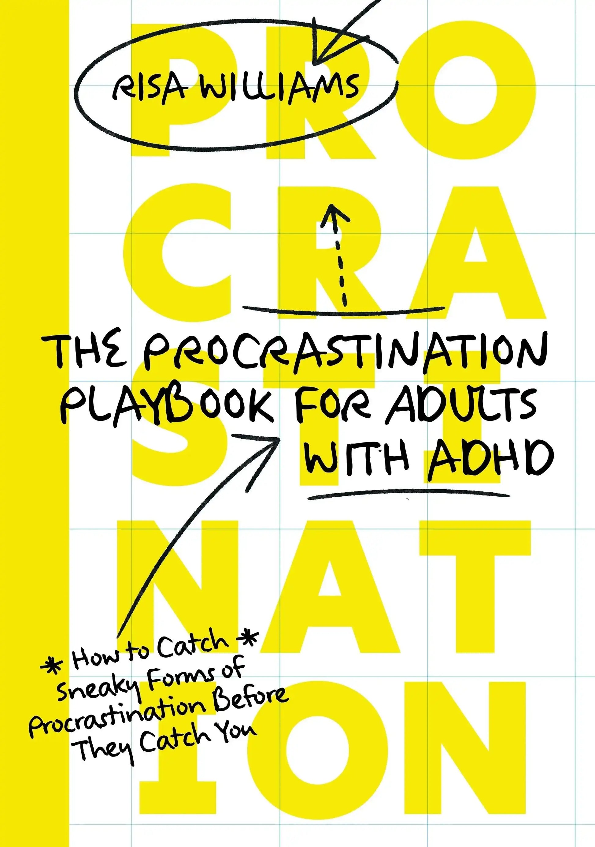 The Procrastination Playbook for Adults with ADHD:How to Catch Sneaky Forms of Procrastination Before They Catch You