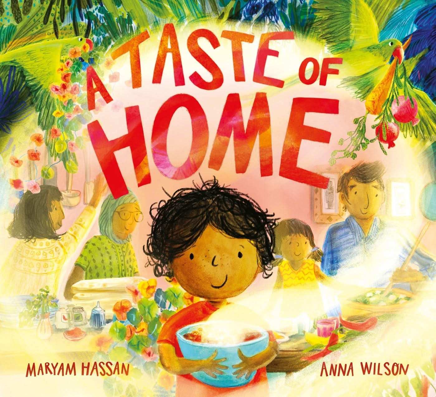 Taste of Home: A scrumptious picture book celebration of food and family
