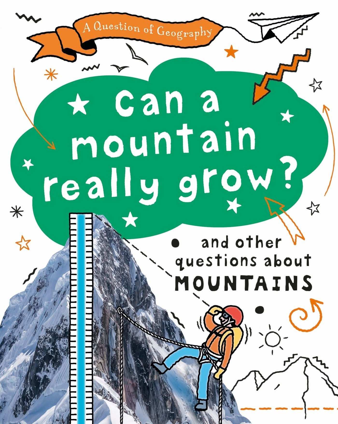 Question of Geography: Can a Mountain Really Grow?