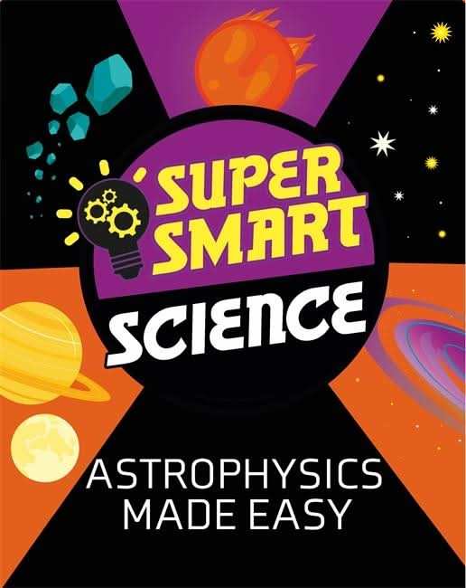 Astrophysics Made Easy