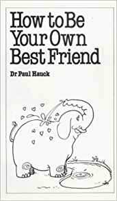 How to be Your Own Best Friend