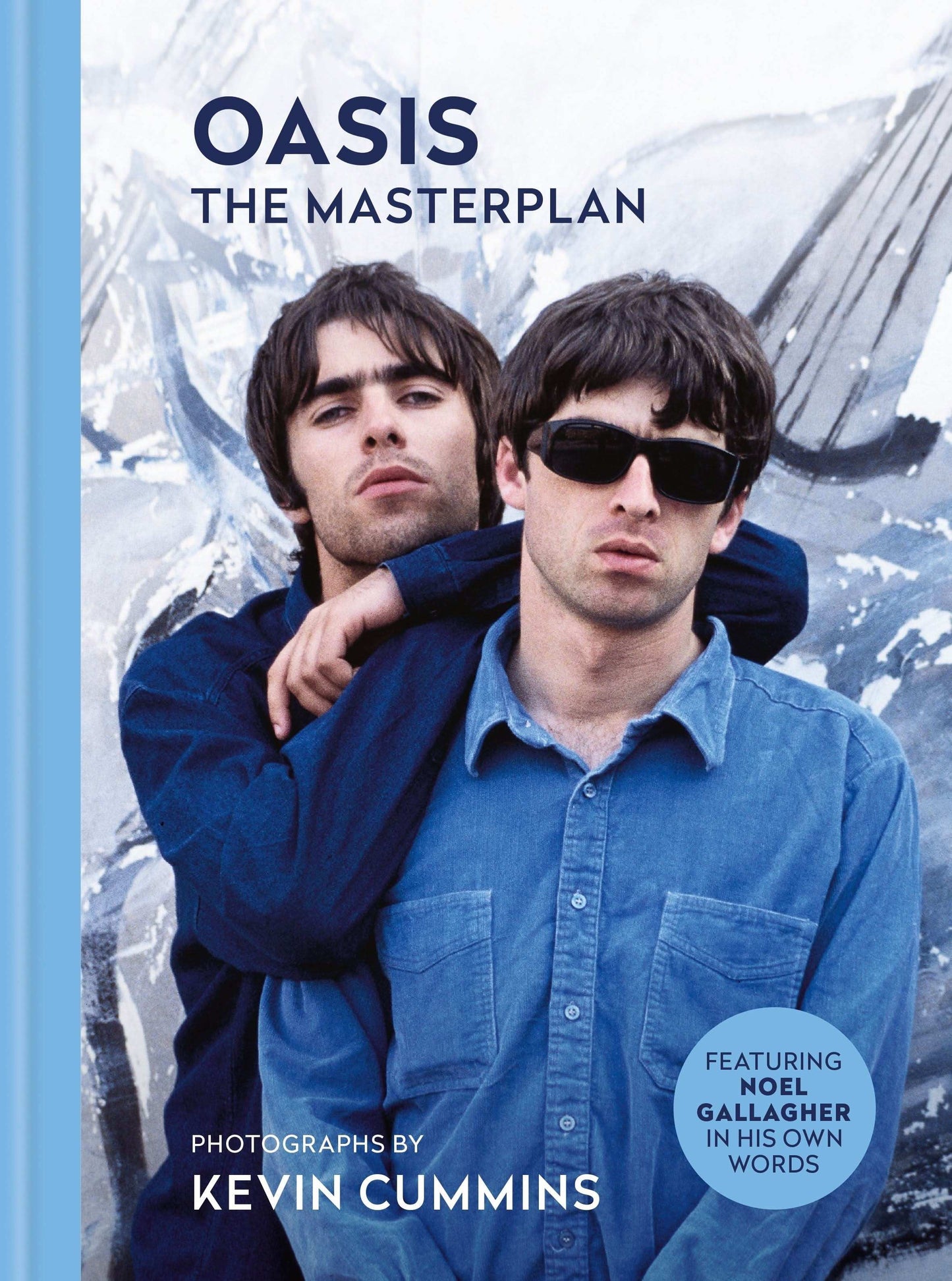 Oasis The Masterplan: Photographs By Kevin Cummins, Featuring Noel
Gallagher in His Own Words