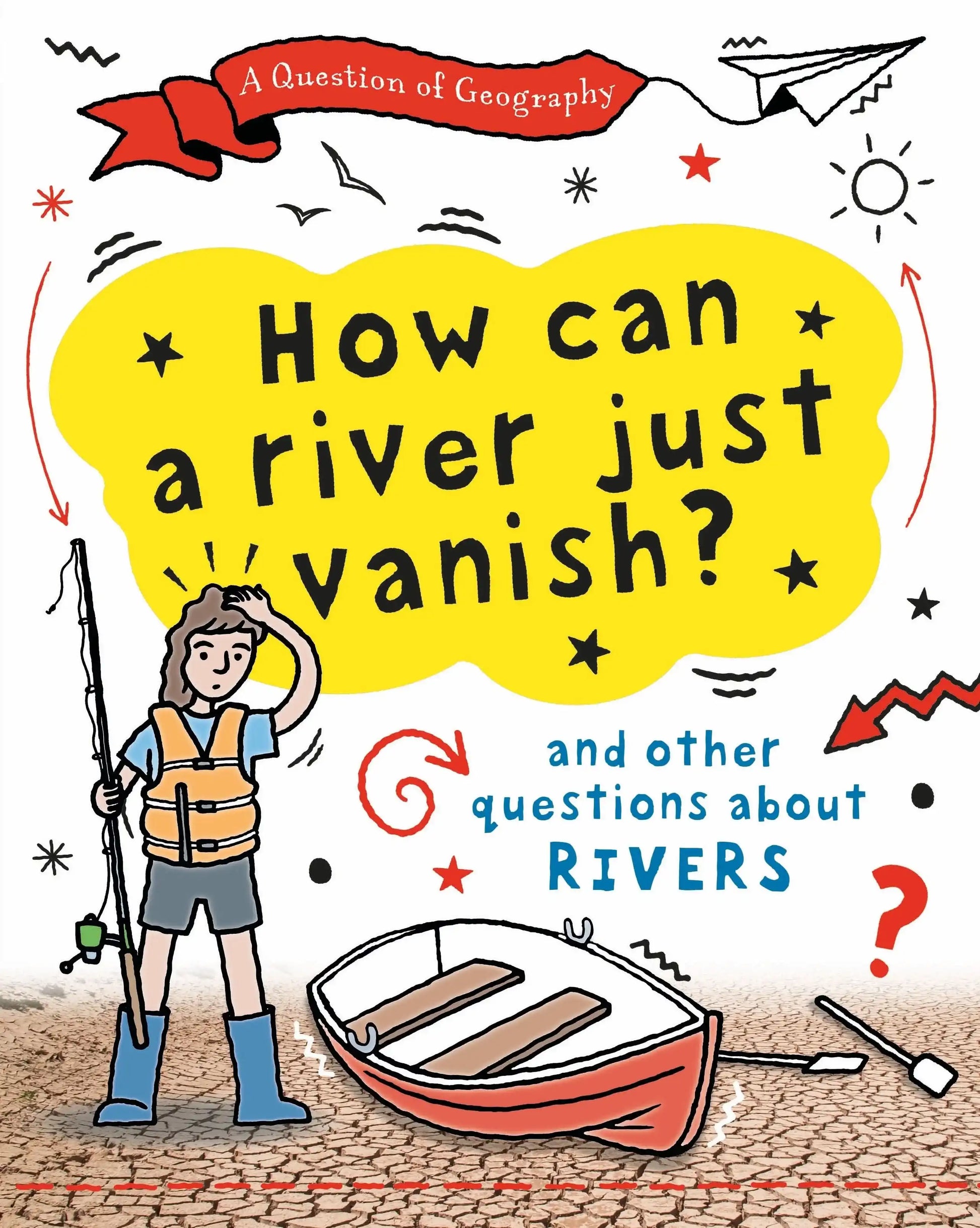A Question of Geography: How Can A River Just Vanish?