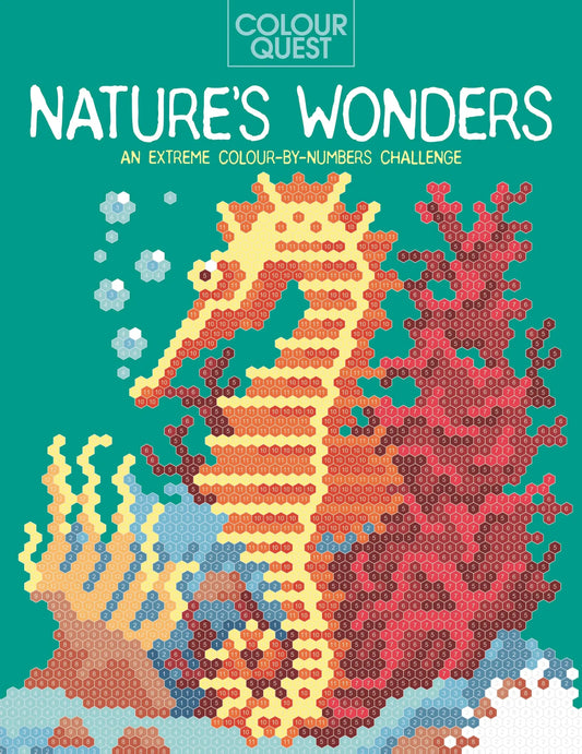 Colour Quest®: Natures Wonders: An Extreme Colour-by-Numbers Challenge