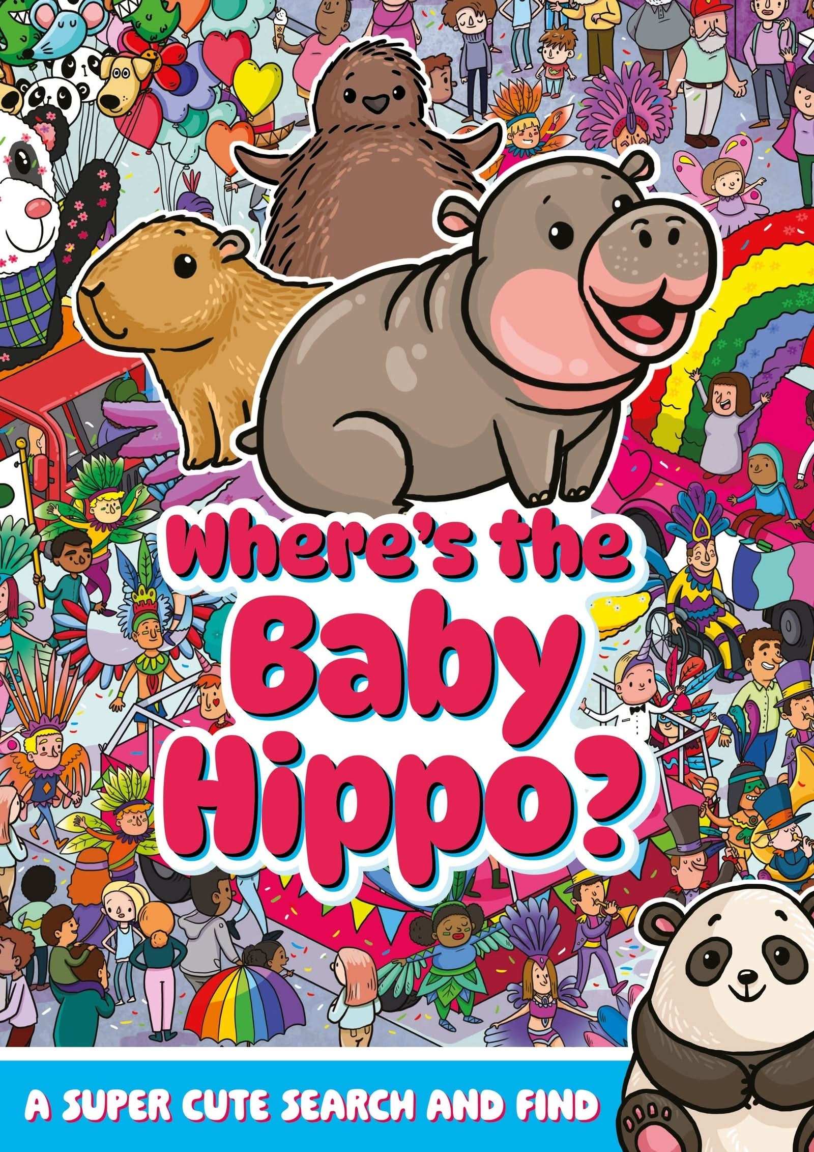 Where's the Baby Hippo? A super cute search and find