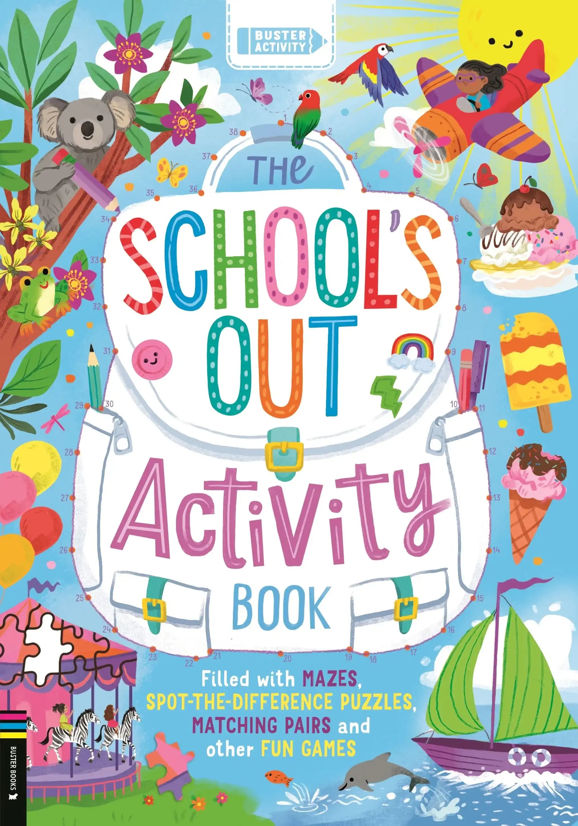 Schools Out Activity Book: Filled with mazes, spot-the-difference puzzles, matching pairs and other fun games
