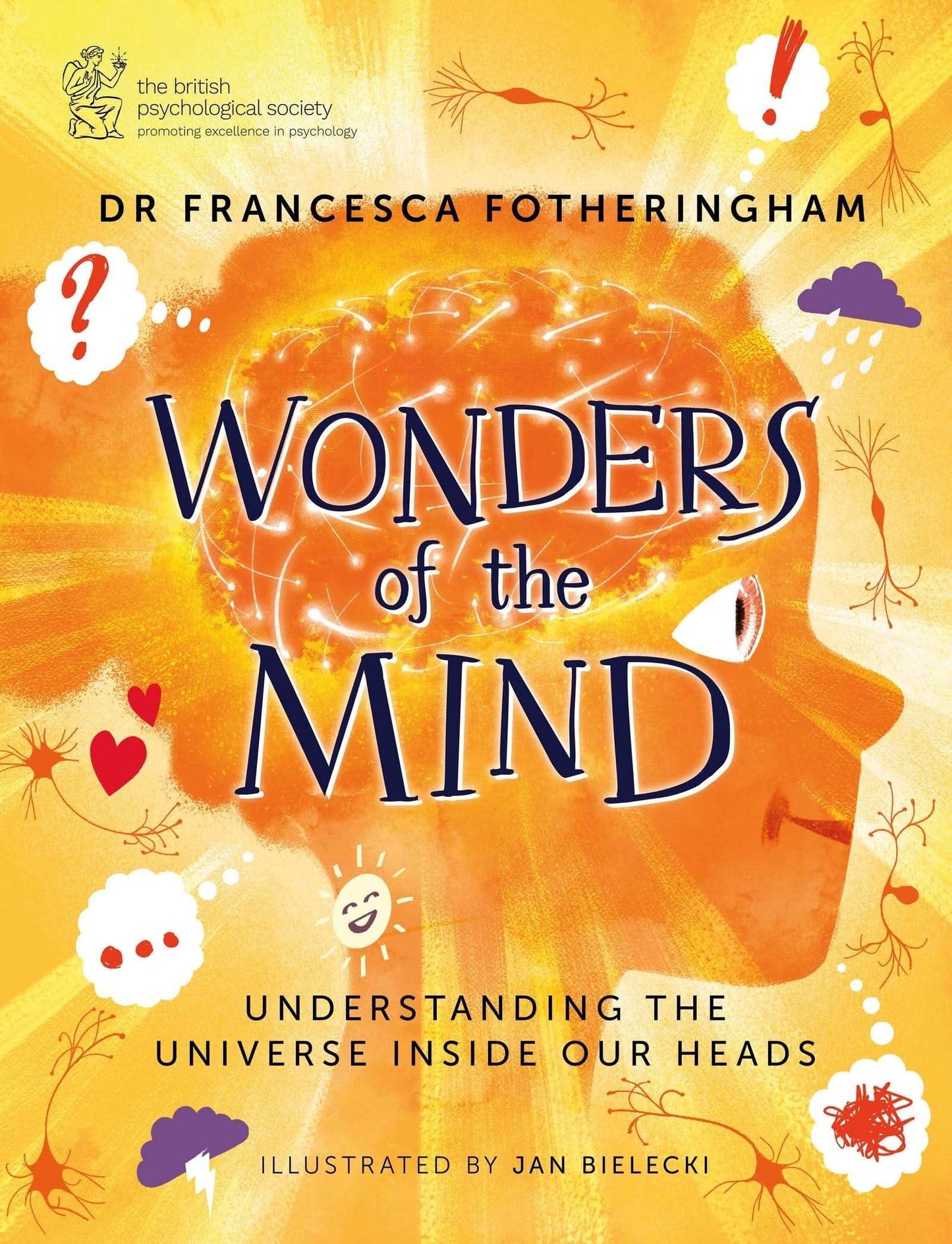 Wonders of the Mind: Understanding the universe inside our heads