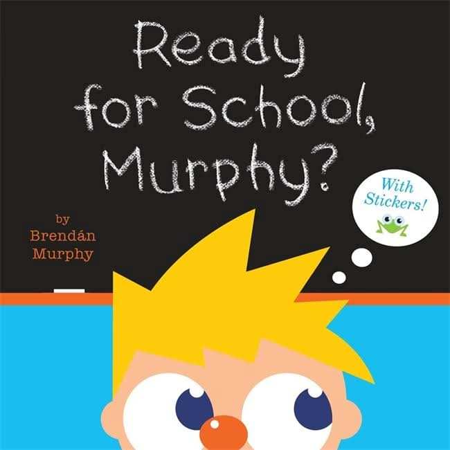Ready for School, Murphy? [8x8 with stickers]