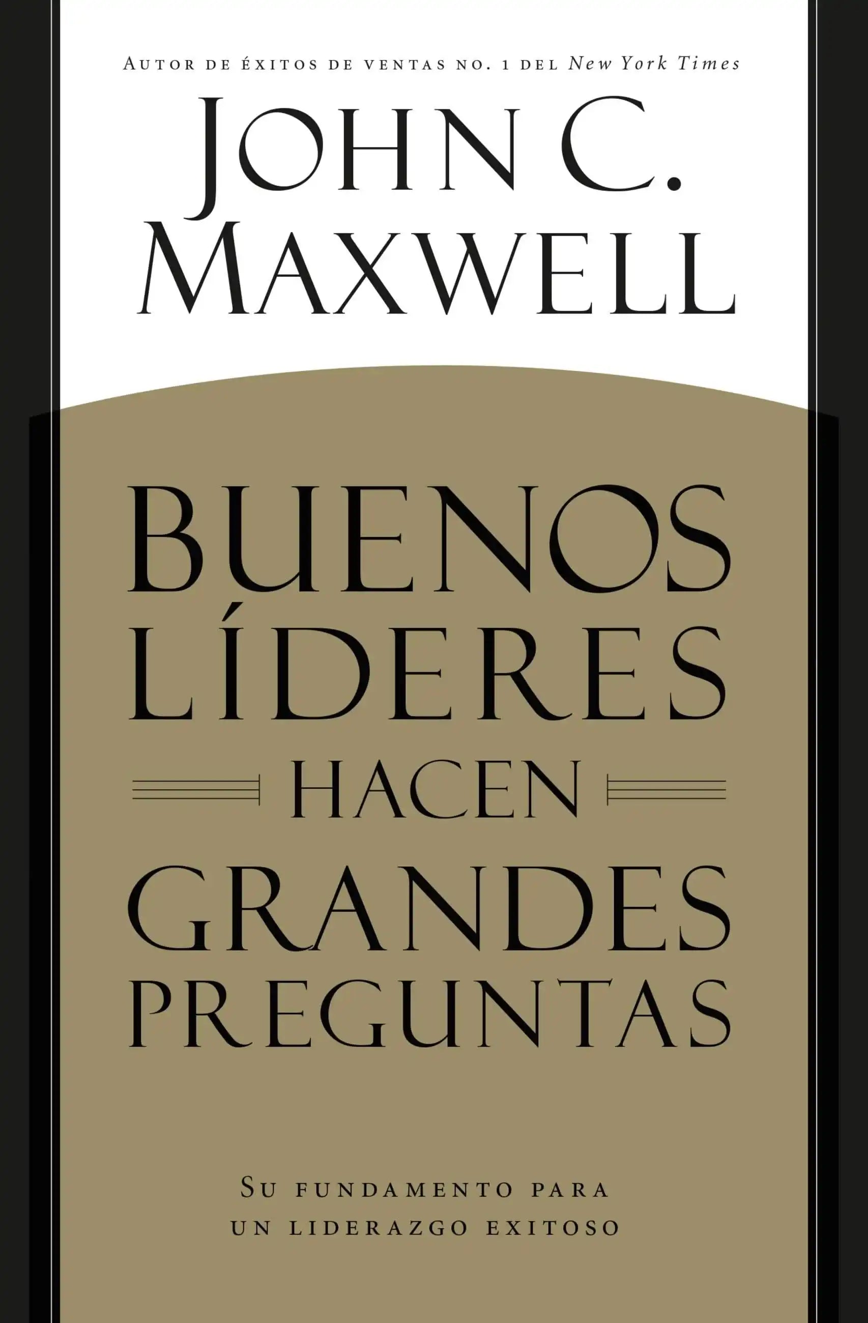 BUENOS LÃDERES HACEN GRANDES PREGUNTAS
