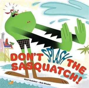 Don't Splash the Sasquatch!>