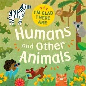 Humans and Other Animals