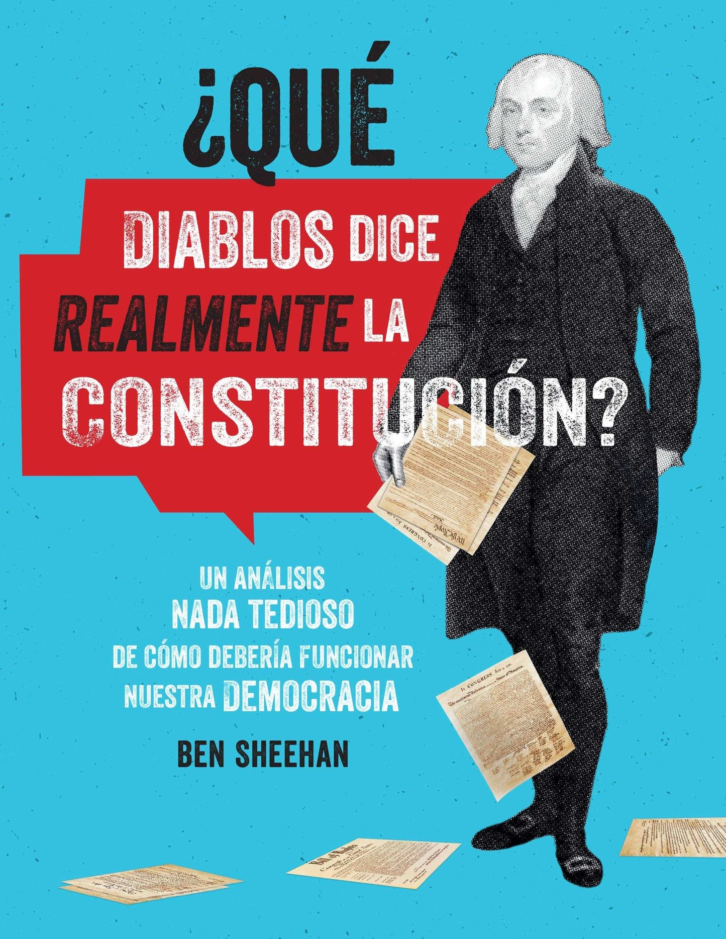 Â¿QuÃ© diablos dice realmente la ConstituciÃ³n? [OMG WTF Does the Constitution Actually Say?]