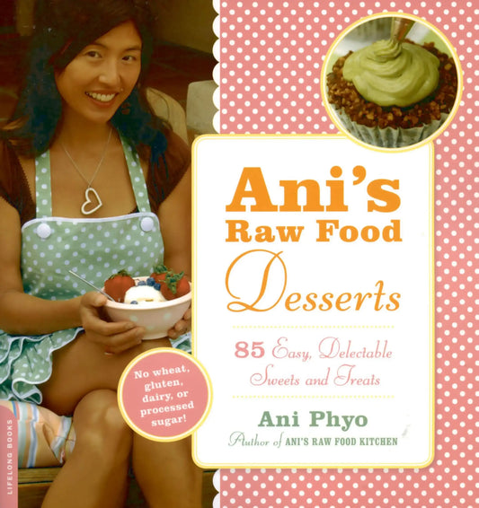 Ani's Raw Food Desserts>