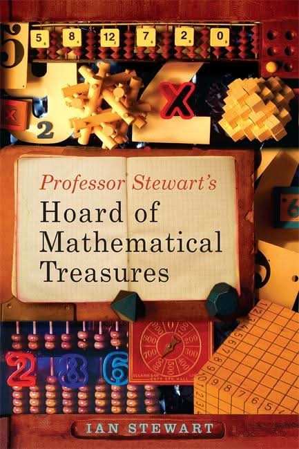 Professor Stewart's Hoard of Mathematical Treasures>
