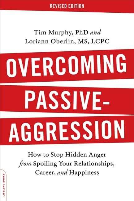 Overcoming Passive-Aggression, Revised Edition