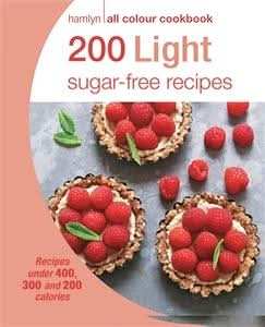 Hamlyn All Colour Cookery: 200 Light Sugar-free Recipes