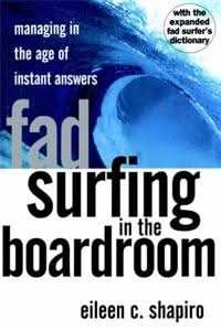 Fad Surfing In The Boardroom