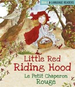 Little Red Riding Hood: Le Petit Chaperon Rouge