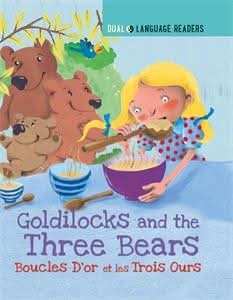 Goldilocks and the Three Bears: Boucle D'or Et Les Trois Ours