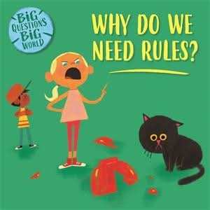 Why do we need rules?