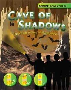 The Cave of Shadows - Explore light and use science to survive