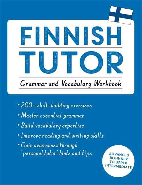 Finnish Tutor: Grammar and Vocabulary Workbook (Learn Finnish with Teach Yourself)