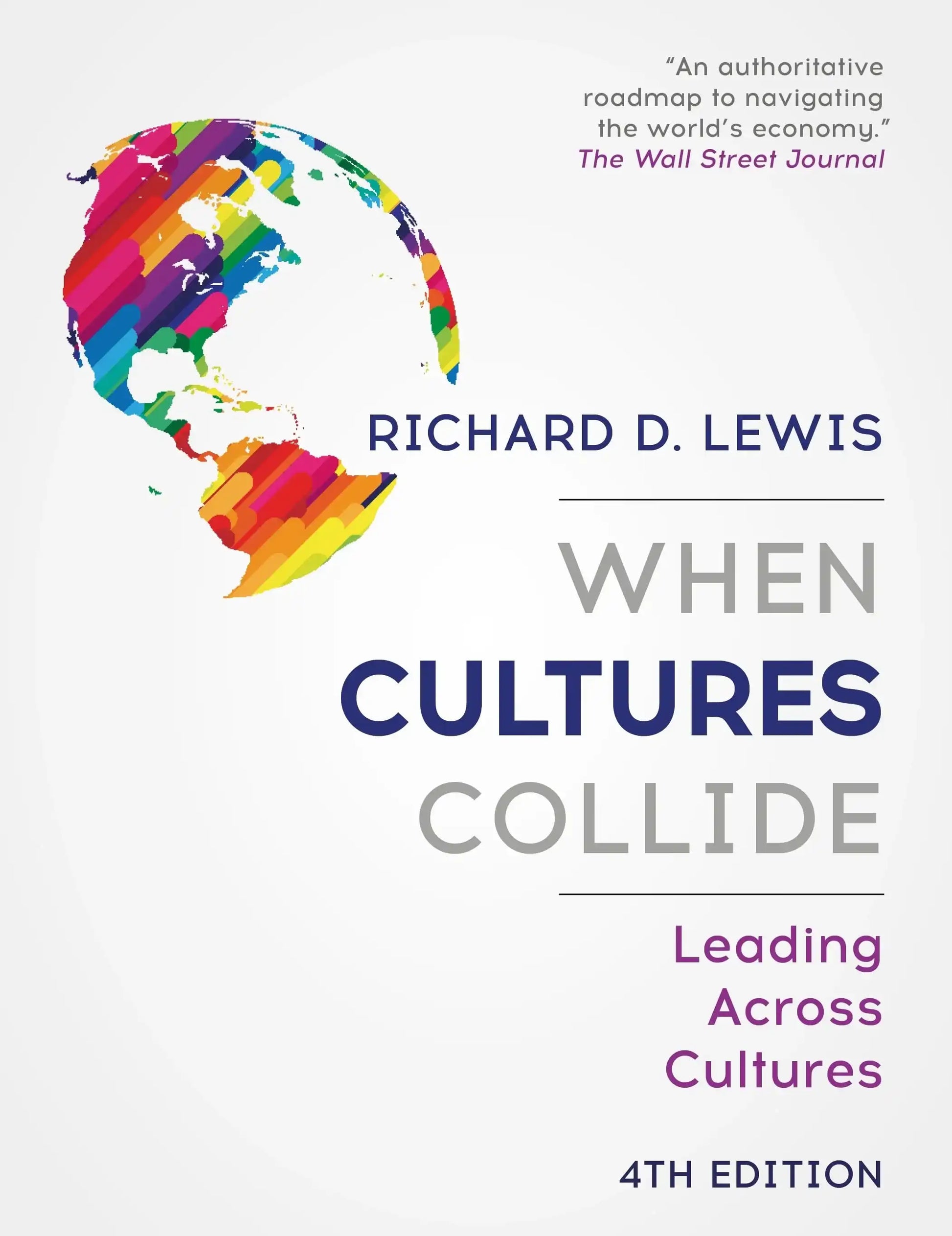 When Cultures Collide (4th Ed): Leading Across Cultures