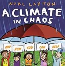 A Climate in Chaos: and how you can help