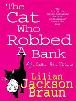 The Cat Who Robbed a Bank (The Cat Whoâ¦ Mysteries, Book 22)