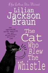 The Cat Who Blew the Whistle (The Cat Whoâ¦ Mysteries, Book 17)