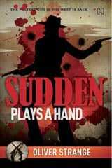 Sudden Plays a Hand