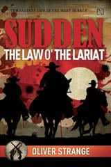 Sudden: The Law O' the Lariat