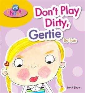 Don't Play Dirty, Gertie Be Fair