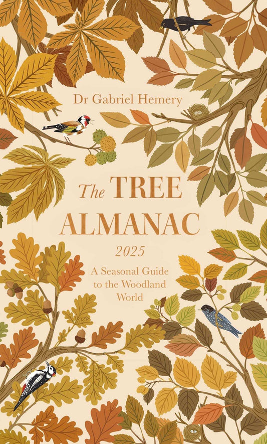 The Tree Almanac 2025: A Seasonal Guide To Understanding The Woodland
World