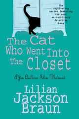 The Cat Who Went Into the Closet (The Cat Whoâ¦ Mysteries, Book 15)