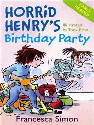Horrid Henry's Birthday Party (early reader)