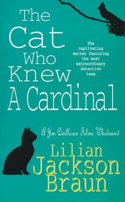 The Cat Who Knew a Cardinal (The Cat Whoâ¦ Mysteries, Book 12)